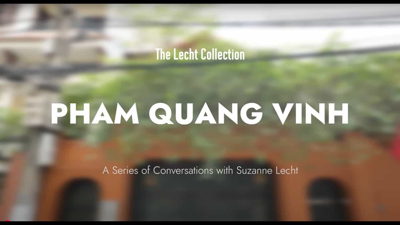 Pham Quang Vinh | The Lecht Collection