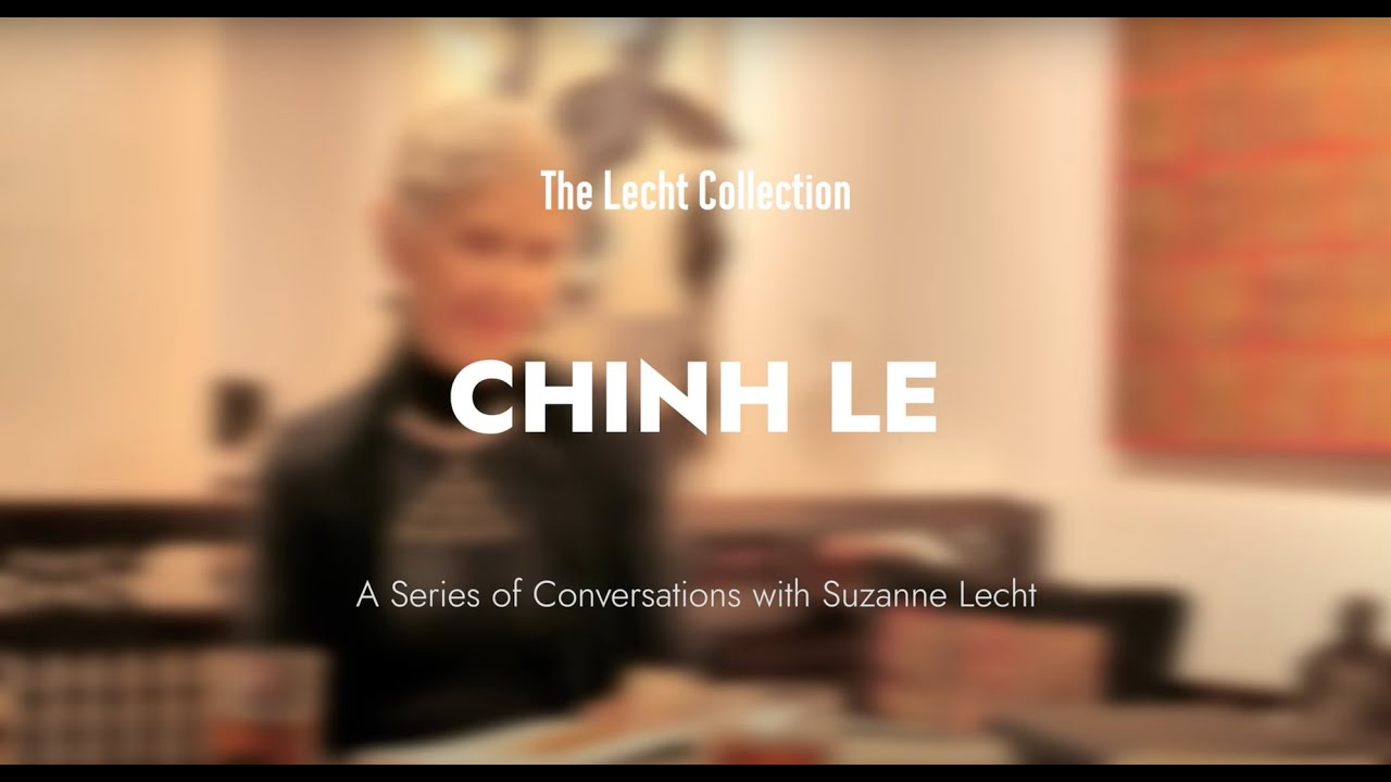 Chinh Le | The Lecht Collection